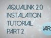 Aqualink 2.0 Install Tutorial (2/5)