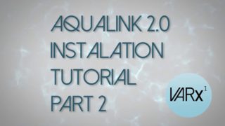 Aqualink 2.0 Install Tutorial (2/5)